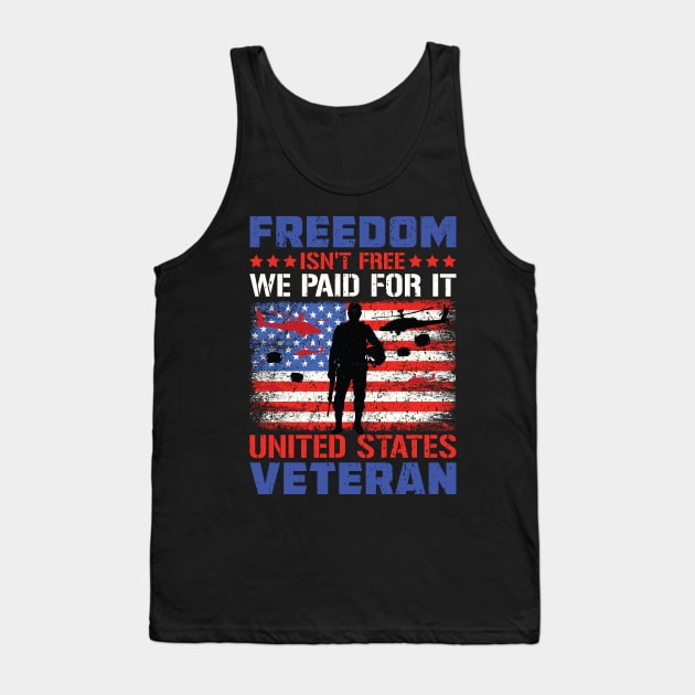 Freedom Isn't Free I Paid For It United States Veteran Flag Tank Top by bougieFire